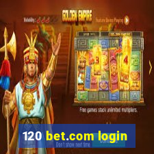 120 bet.com login